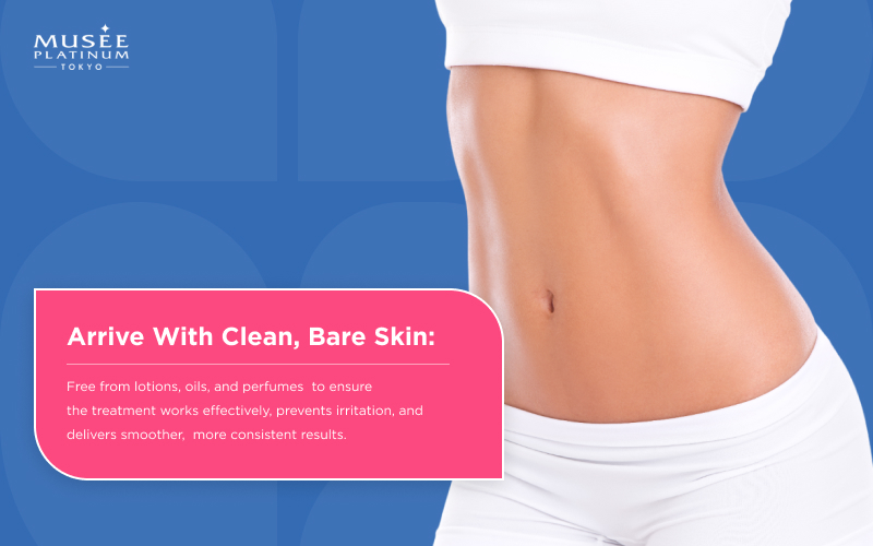 Musee Platinum Tokyo about clean, bare skin for treatment